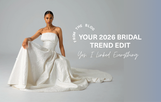 Your 2026 Bridal Edit : From Fabrics to Burgers, Bridal Trends you'll Love + Links