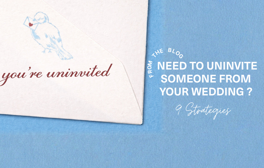How To Properly Uninvite Someone From Your Wedding