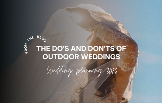 The Do’s and Don’ts of Outdoor Weddings